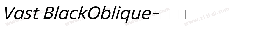 Vast BlackOblique字体转换